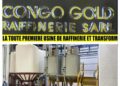 Suspension de la licence de Congo Gold Raffinerie : Le lancement de la première raffinerie de métaux précieux en suspens